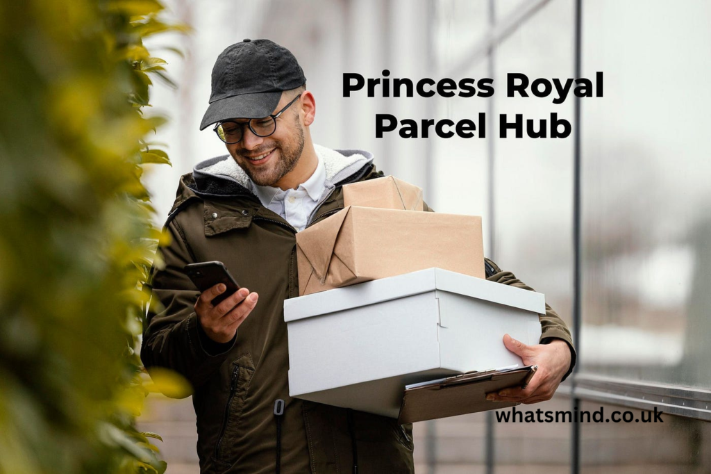 princess royal parcel hub