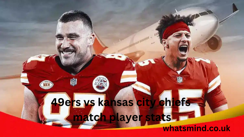 49ers vs kansas city chiefs match player stats