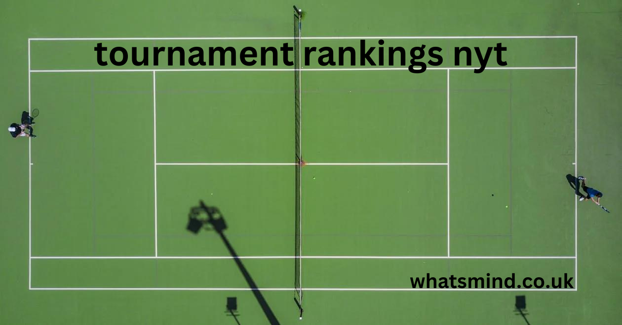 tournament rankings nyt