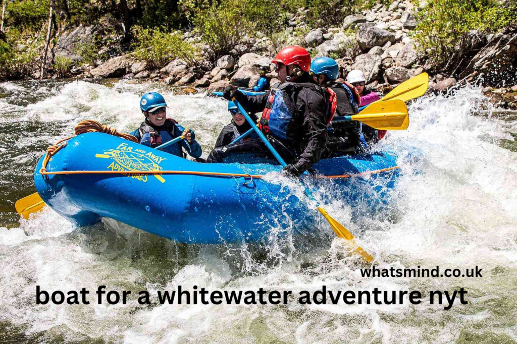 boat for a whitewater adventure nyt