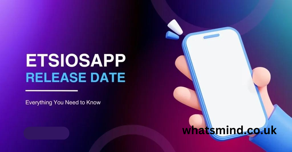 etsiosapp release date