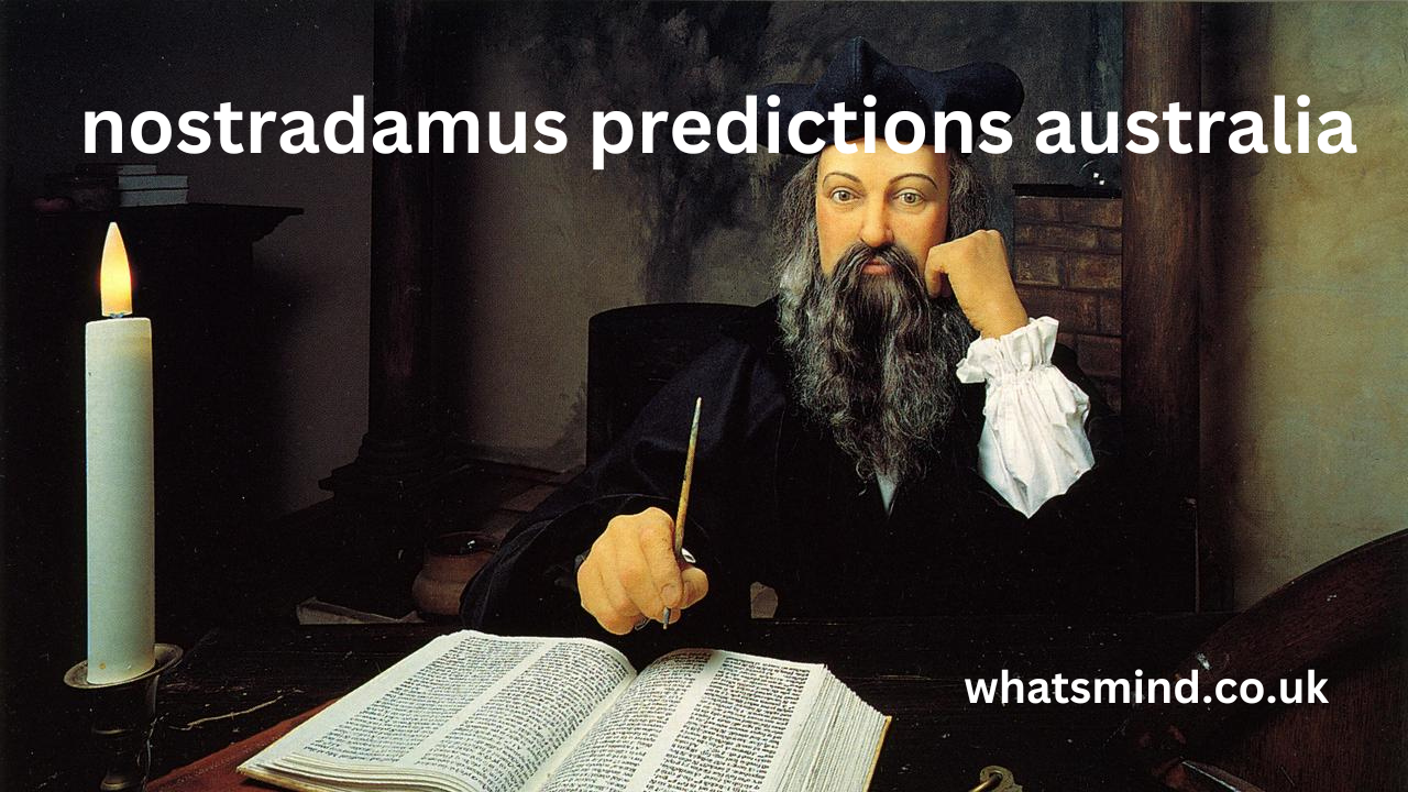 nostradamus predictions australia