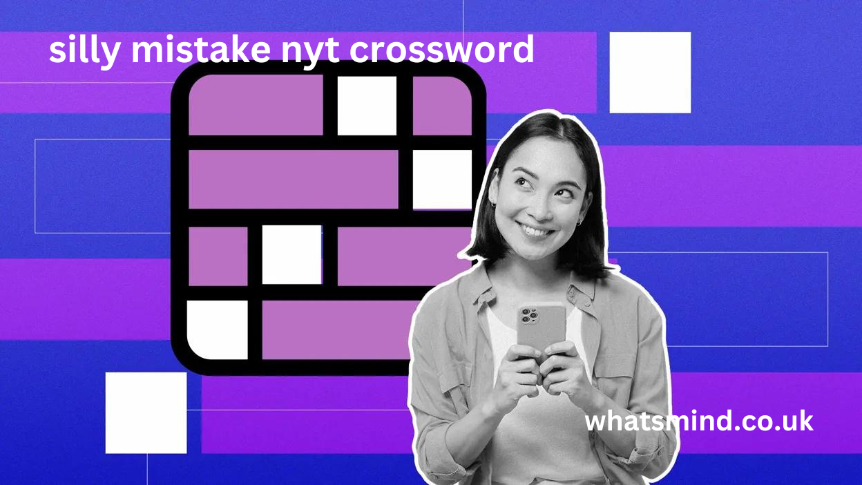 silly mistake nyt crossword