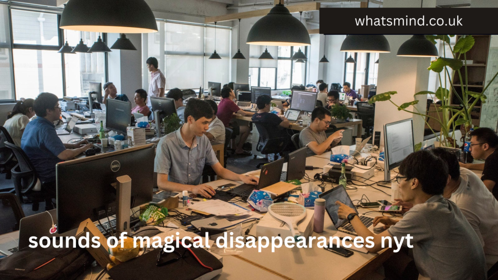 sounds of magical disappearances nyt