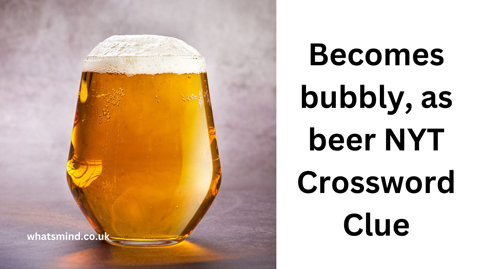 becomes bubbly as beer nyt