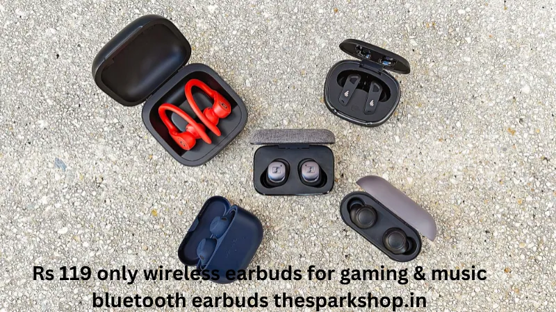 Rs 119 only wireless earbuds for gaming & music bluetooth earbuds thesparkshop.in