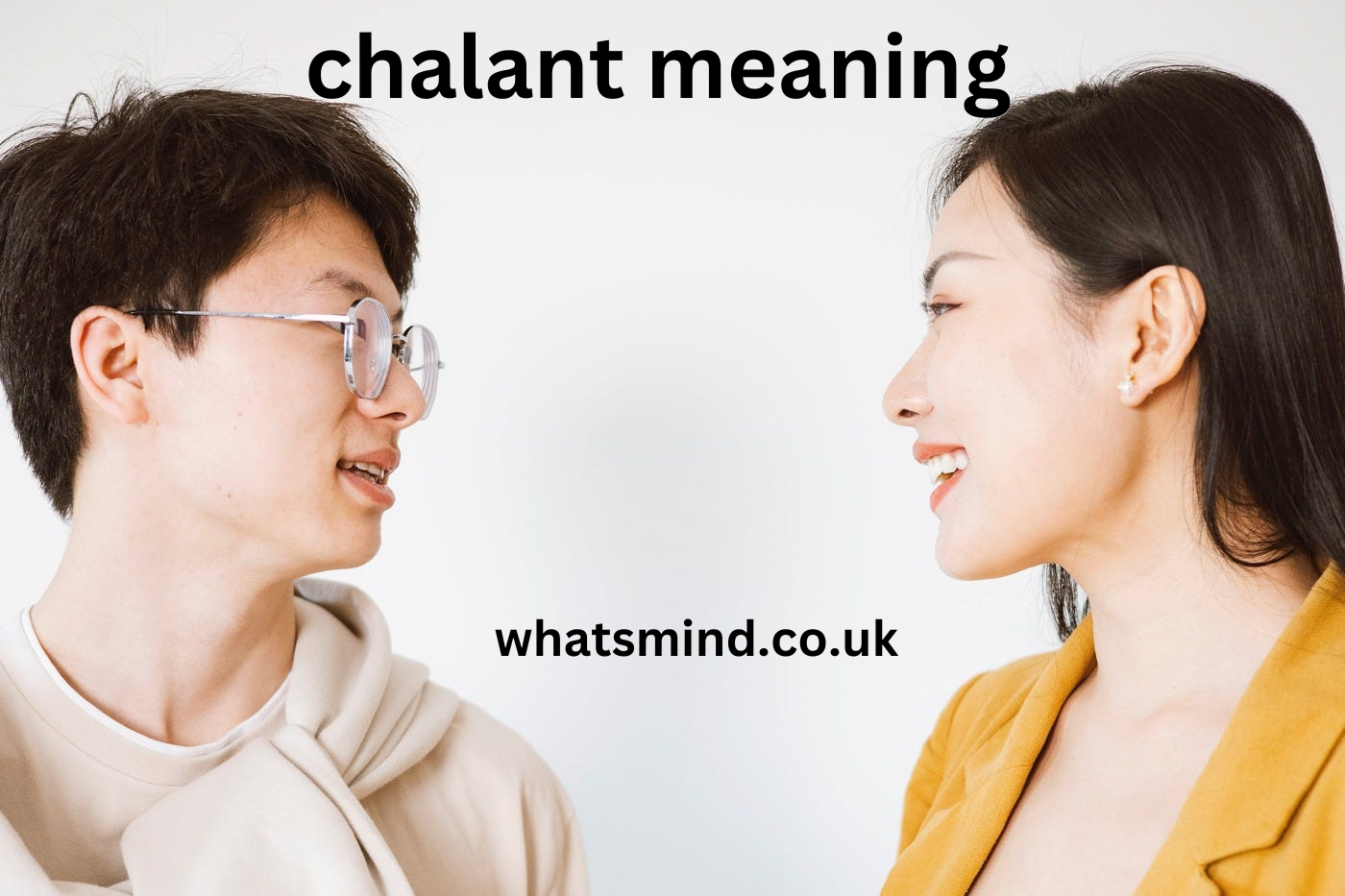 chalant meaning