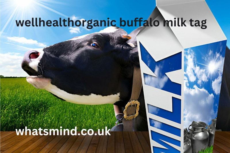 wellhealthorganic buffalo milk tag