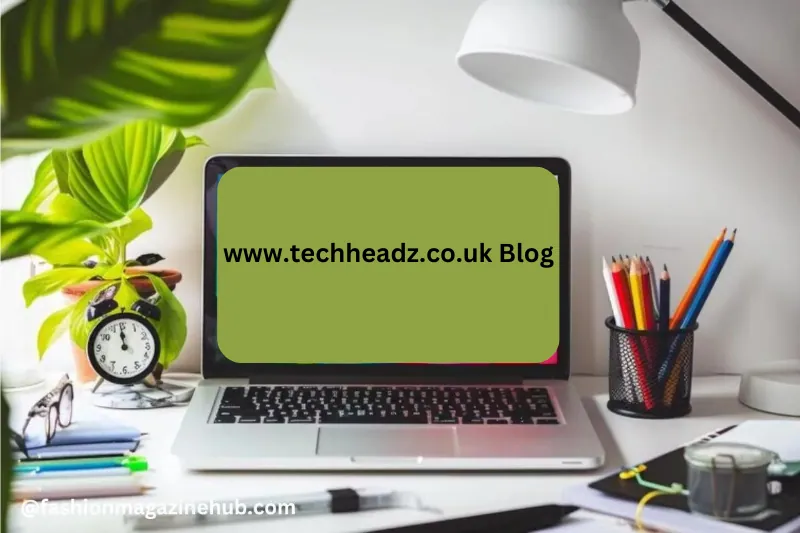 www.techheadz.co.uk Blog